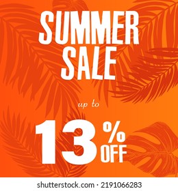 13 % Rabatt. Eine helle Vektorgrafik einer sommerlichen Verkaufswerbung mit einer fantastischen Schriftart und einem schönen orangefarbenen Hintergrund mit tropischen Blättern.