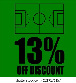 13% off discount soccer sale. 13% percent discount. vector art illustration