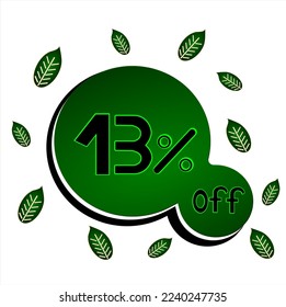 13% off white banner with thirteen percent off in a circle with black, white and green colors with green leaves around for big deals and sales.