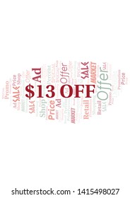 $13 Off word cloud. Wordcloud made with text only.