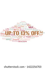 Up To 13% Off word cloud. Wordcloud made with text only.