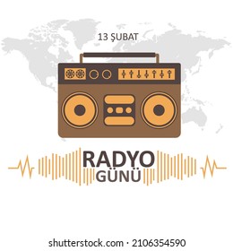 13 şubat Dünya Radyo Günü
Translation: February 13, world radio day