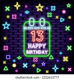 13 Year old Happy Birthday 13th Badge in neon style. Bright signboard. Night advensing. Bright colored vector. Vector Illustration