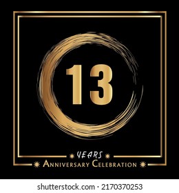 13 years anniversary celebration with grunge circle brush and gold frame isolated on black background. Creative design for happy birthday, wedding, ceremony, event party, and greeting card.