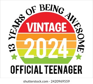 13 Years Of Being Wesome 2024 Official Teenager T-shirt,100 Day School Svg,100 Day School T-shirt, welcome Back To, School Day, 100 Days Of School Shirt Boy, 100 Days Shirt svg