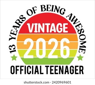 13 Years Of Being Wesome 2026 Official Teenager T-shirt,100 Day School Svg,100 Day School T-shirt, welcome Back To, School Day, 100 Days Of School Shirt Boy, 100 Days Shirt svg