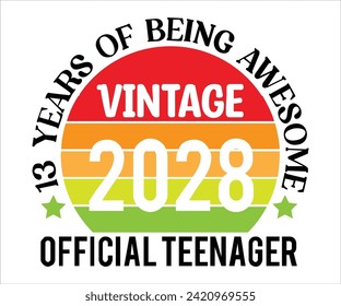13 Years Of Being Wesome 2028 Official Teenager T-shirt,100 Day School Svg,100 Day School T-shirt, welcome Back To, School Day, 100 Days Of School Shirt Boy, 100 Days Shirt svg