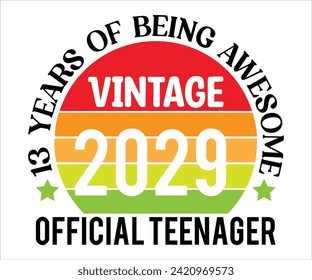 13 Years Of Being Wesome 2029 Official Teenager T-shirt,100 Day School Svg,100 Day School T-shirt, welcome Back To, School Day, 100 Days Of School Shirt Boy, 100 Days Shirt svg