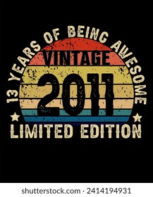 13 Years Old of Being Awesome Born in 2011 Legend Retro Vintage Birthday Ideas for Men Women 