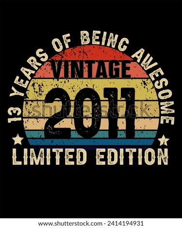 13 Years Old of Being Awesome Born in 2011 Legend Retro Vintage Birthday Ideas for Men Women 