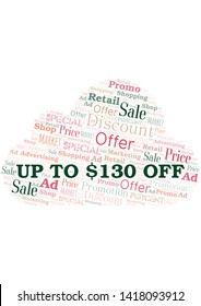 Up To $130 Off word cloud. Wordcloud made with text only.