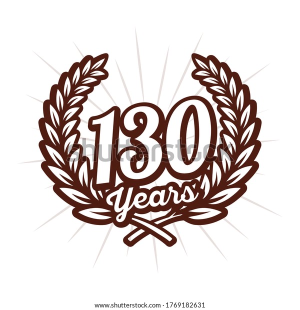 130 Years Anniversary Celebration Laurel Wreath Stock Vector (Royalty ...