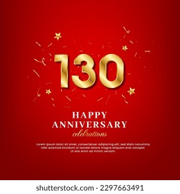 130 years of golden numbers, anniversary celebrating text, and anniversary congratulation text with golden confetti spread on a red background