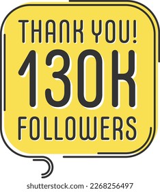 130000 followers vector. Greeting social card thank you followers. Congratulations follower design template