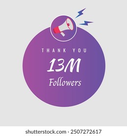 13000000 OR 13m followers celebration. Thank you 13000000 followers congratulation template banner. banner for social 13m friends and followers. celebrate subscribers and followers.
