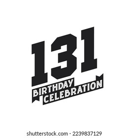 131 Birthday Celebration greetings card,  131st years birthday