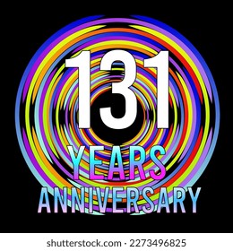 131 years anniversary, for anniversary and anniversary celebration logo, vector design colorful isolated on  black background