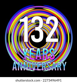 132 years anniversary, for anniversary and anniversary celebration logo, vector design colorful isolated on  black background