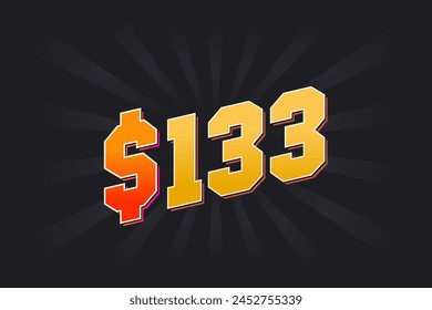 133 Dollar American Money vector text symbol. $133 USD United States Dollar stock vector