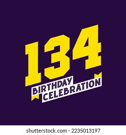 134. Geburtstagsfeier, Vektordesign, 134 Jahre Geburtstag