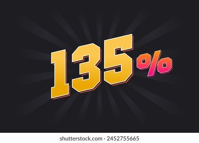 135% discount banner with dark background and yellow text. 135 percent sales promotional design.