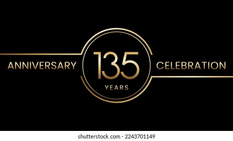 135 year anniversary. Anniversary template design with golden ring. Logo Vector Illustration