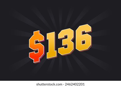 136 Dollar American Money vector text symbol. $136 USD United States Dollar stock vector