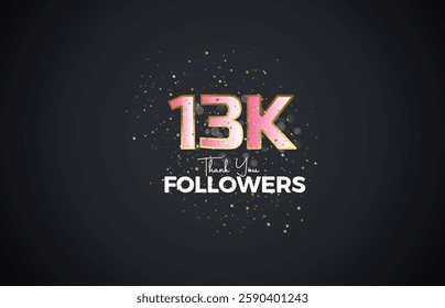 13K isolated on Dark background with sparkling confetti, Thank you followers peoples, golden, Pink number 13K online social group, 14k