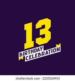 13th Birthday Celebration vector design,  13 years birthday