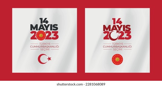 14 mayıs 2023 Türkiye Cumhurbaşkanlığı seçimi 
translation: 14 may 2023. Turkish presidential election.