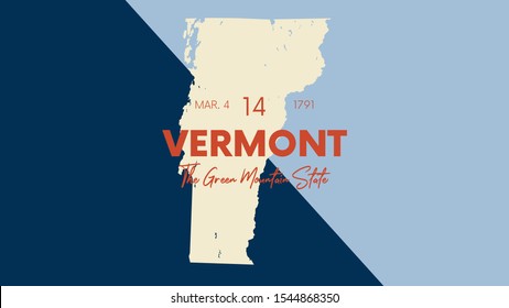 14 of 50 states of the United States with a name, nickname, and date admitted to the Union, Detailed Vector Vermont Map for printing posters, postcards and t-shirts