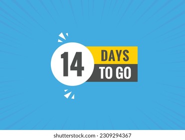 14 days to go text web button. Countdown left 14 day to go banner label