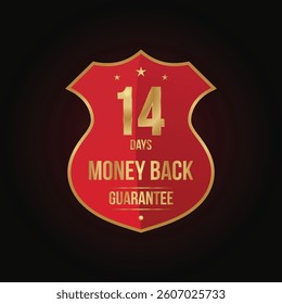 14 days Money Back Guarantee Shield Label in Red and Gold Color, Money Back Guarantee Badge Design, Vector Illustration 