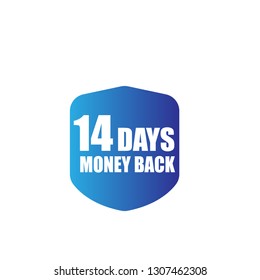 14 Days Money Back Shield.Designed for your web site design, logo, app, UI