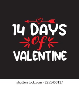 14 days of valentine svg t- shirt design graphic template 