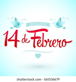 14 de febrero dia de San Valentin, Spanish translation: February 14 Valentines day, vector lettering