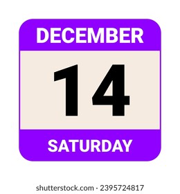 14 December, Saturday. Date template. Useful design for calendar or event promotion. Vector illustration EPS 10 File. Isolated on white background. 