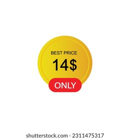 $14 Dollar Only Sticker. sale promotion Design. Only 14 dollar price tag. 14 dollar USD Price tag.