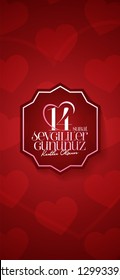14 February Valentine's Day Celebration (Turkish - 14 Subat Sevgililer Gununuz Kutlu Olsun) wishes, billboard, social media card design.