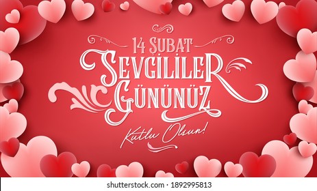 14 February Valentine's Day Celebration (Turkish: 14 Subat Sevgililer Gununuz Kutlu Olsun) Billboard, Greeting Card, Social Media Design, Typography Design