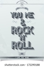 14 FEBRUARY - YOU, ME AND ROCK N ROLL. Lettering poster for Valentine's day. Vector eps10
