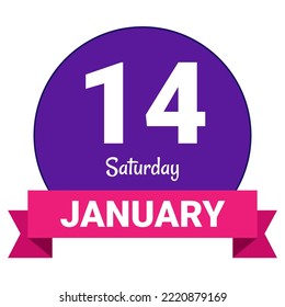 14 January, Saturday. Date template. Useful design for calendar or event promotion. Vector illustration EPS 10 File. Isolated on white background.