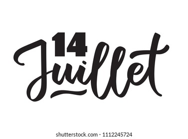 14 of July - text on french language, hand-writing, typography, calligraphy, hand-lettering for french national day. One color vector.