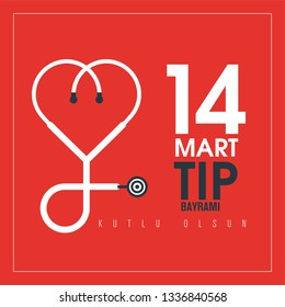 14 Mart Tıp Bayramı Kutlu Olsun. 
14 March Happy Medical Feast. 
Turkish Medical Feast. World Health Day.