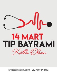 14 mart tıp bayramı kutlu olsun translate: 14th March Happy medical day 