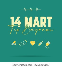 14 mart tıp bayramı
translation: happy march 14 medicine day