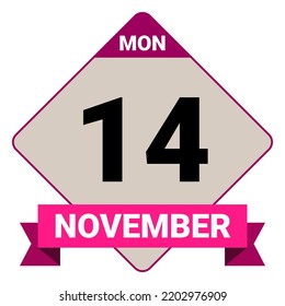 14 November, Monday. Date template. Useful design for calendar or event promotion. Vector illustration EPS 10 File.