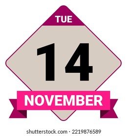 14 November, Tuesday. Date template. Useful design for calendar or event promotion. Vector illustration EPS 10 File. Isolated on white background.