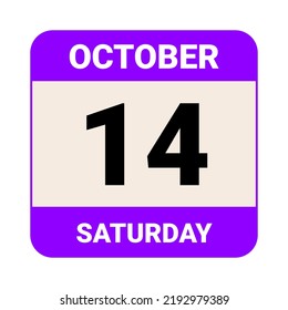 14 October, Saturday. Date template. Useful design for calendar or event promotion. Vector illustration EPS 10 File.  