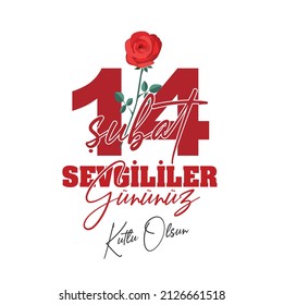 14 Şubat Sevgililer Gününüz Kutlu Olsun.
14 february valentine's day Turkish image